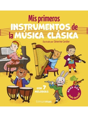MIS PRIMEROS INSTRUMENTOS DE LA MÚSICA CLÁSICA. CON 7 MELODÍAS