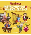 MIS PRIMEROS INSTRUMENTOS DE LA MÚSICA CLÁSICA. CON 7 MELODÍAS