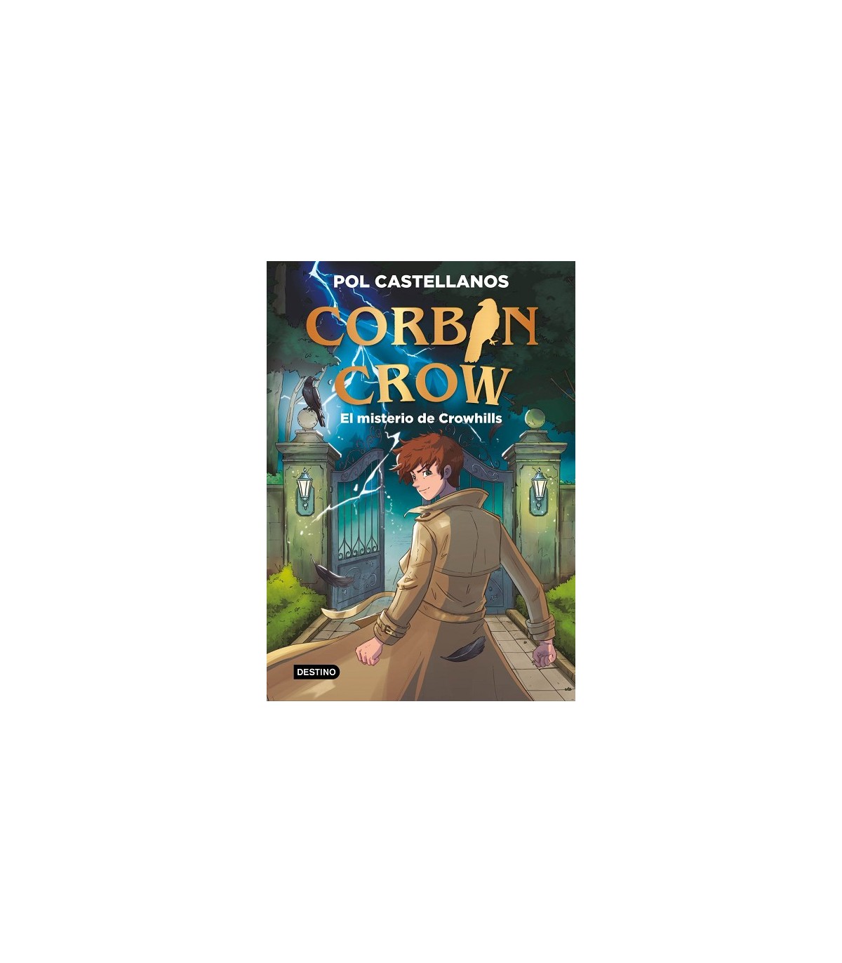 CORBIN CROW 1. EL MISTERIO DE CROWHILLS
