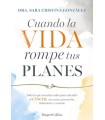CUANDO LA VIDA ROMPE TUS PLANES