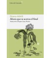 AHORA QUE SE ACERCA EL FINAL