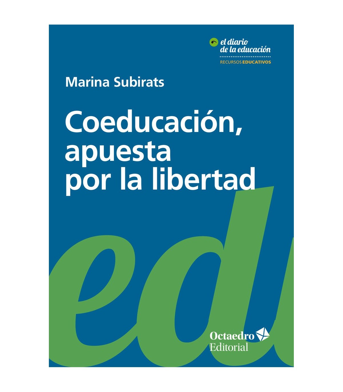 COEDUCACION, APUESTA POR LA LIBERTAD