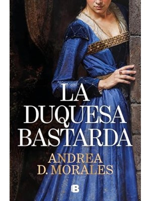 DUQUESA BASTARDA, LA