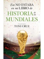 ESO NO ESTABA EN MI LIBRO DE HISTORIA DE LOS MUNDIALES