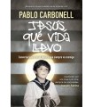 JESÚS, QUÉ VIDA LLEVO