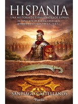 HISPANIA: UNA HISTORIA DE ESPAÑA ANTES DE ESPAÑA