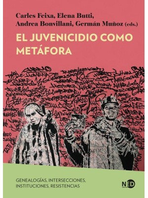 JUVENICIDIO COMO METÁFORA, LA