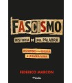 FASCISMO: HISTORIA DE UNA PALABRA***