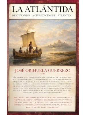 ATLÁNTIDA: DESCIFRANDO LA CIVILIZACIÓN DEL ATLÁNTICO, LA
