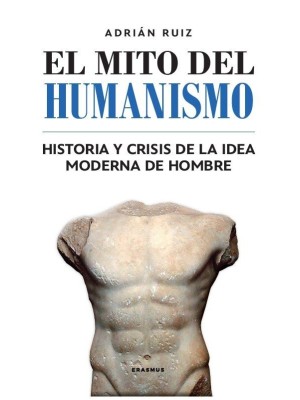 MITO DEL HUMANISMO, EL