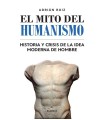 MITO DEL HUMANISMO, EL