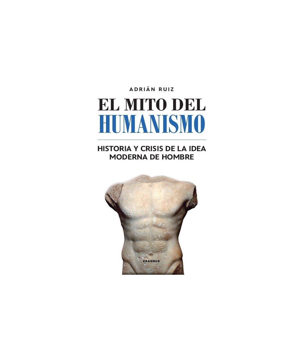 MITO DEL HUMANISMO, EL