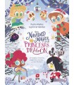 PRINCESAS DRAGON /UNA NAVIDAD MÁGICA CON LAS PRINCESAS DRAGÓN