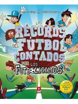 RÉCORDS DEL FÚTBOL CONTADOS POR LOS FUTBOLÍSIMOS
