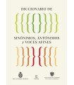 DICCIONARIO DE SINÓNIMOS, ANTÓNIMOS Y VOCES AFINES