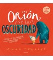 ORIÓN Y LA OSCURIDAD