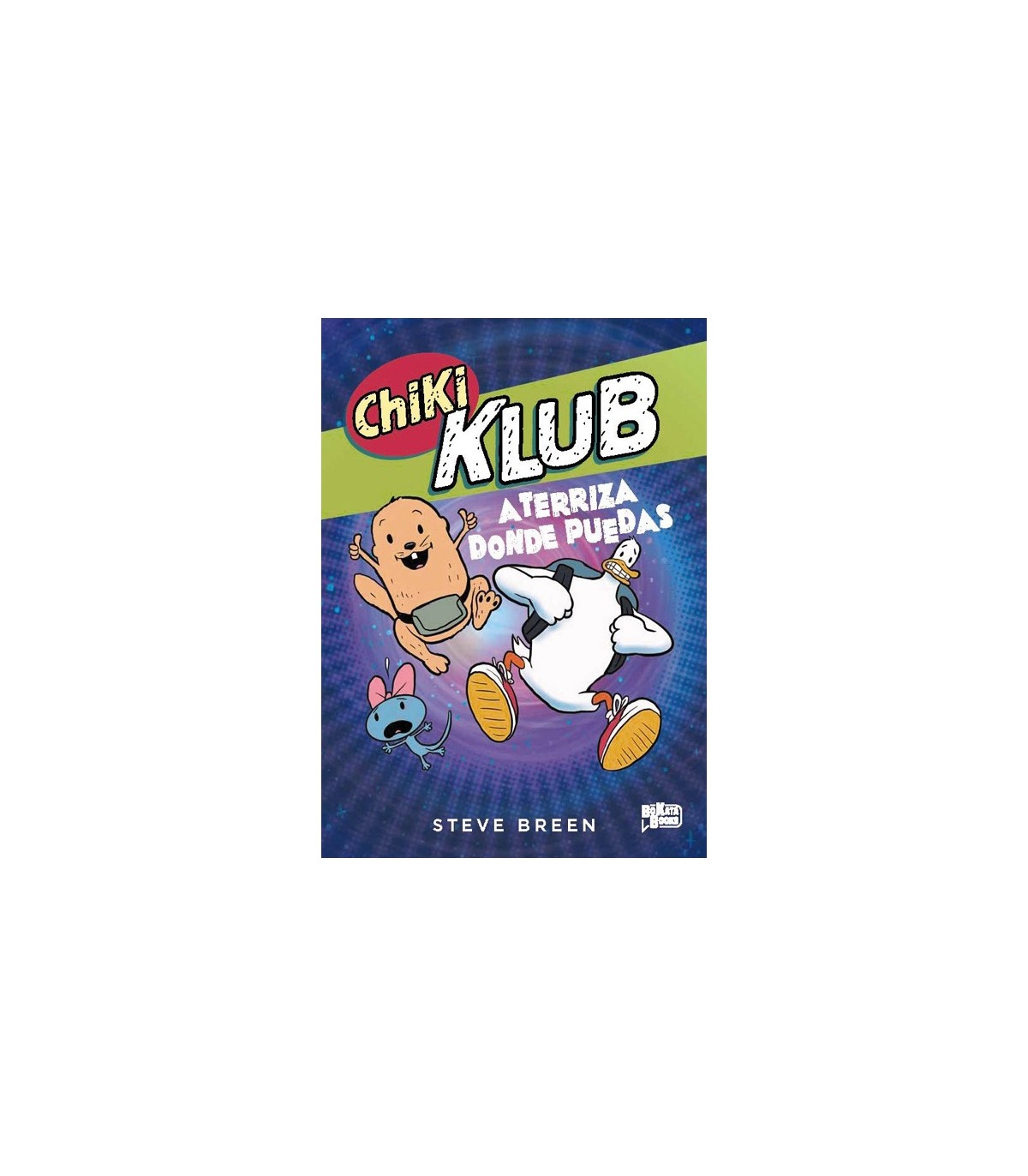 CHIKI KLUB 3. ATERRIZA DONDE PUEDAS