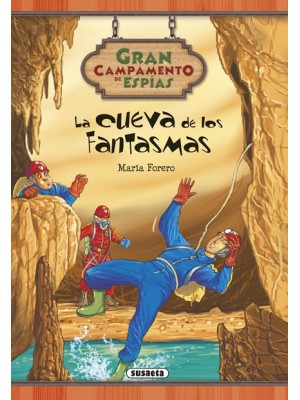 GRAN CAMPAMENTO DE ESPIAS / LA CUEVA DE LOS FANTASMAS