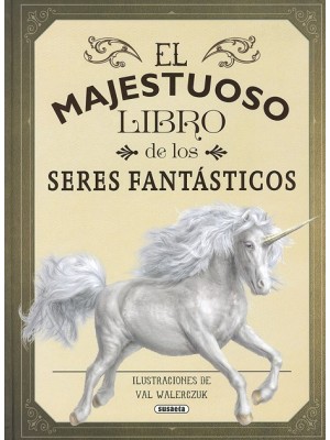 MAJESTUOSO LIBRO DE LOS SERES FANTÁSTICOS