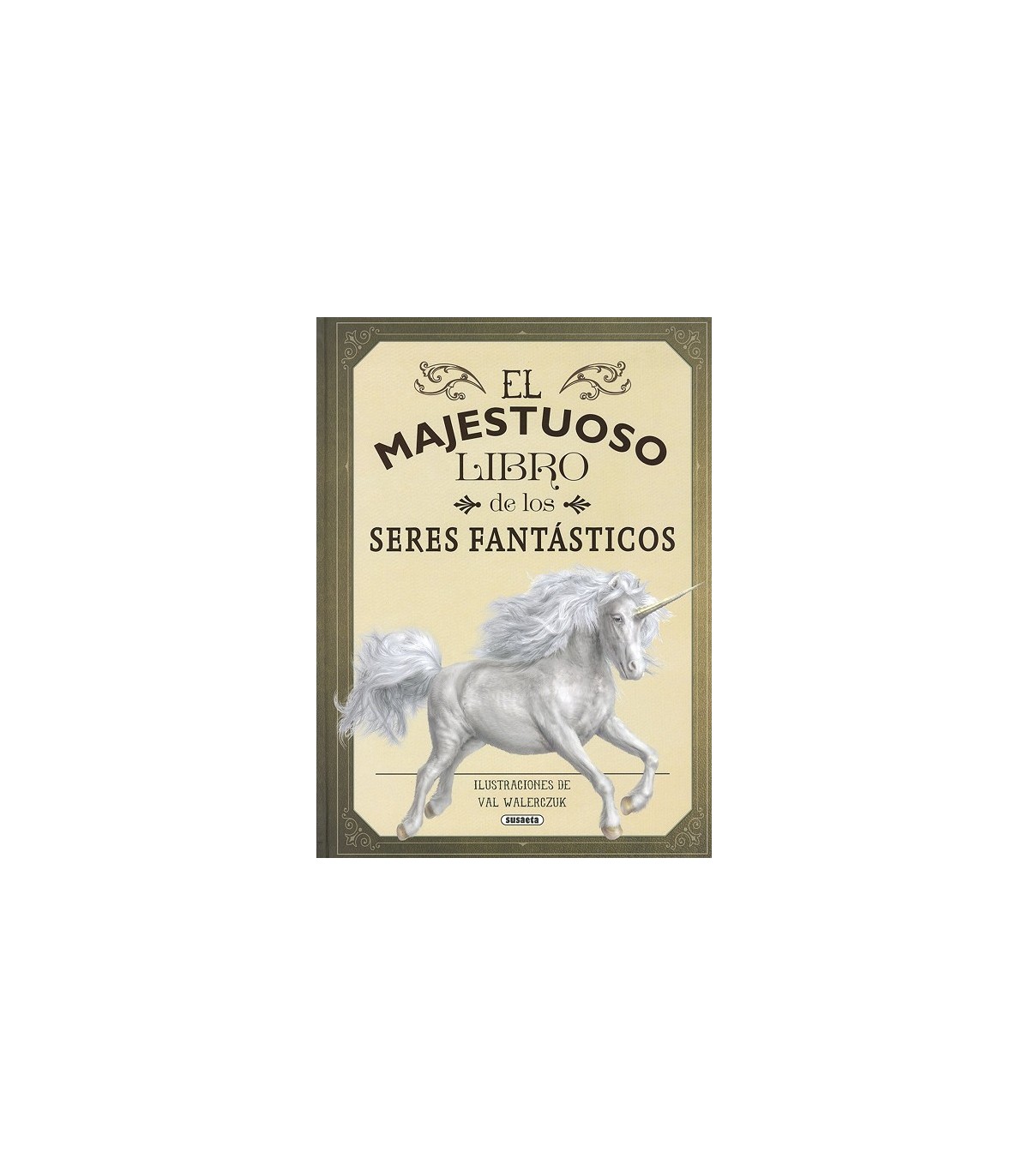 MAJESTUOSO LIBRO DE LOS SERES FANTÁSTICOS