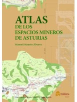 ATLAS DE LOS ESPACIOS MINEROS DE ASTURIAS