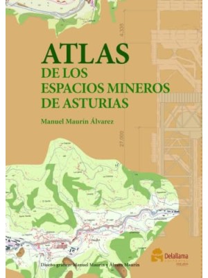 ATLAS DE LOS ESPACIOS MINEROS DE ASTURIAS