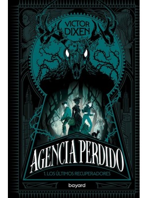 AGENCIA PERDIDO /1 LOS ULTIMOS RECUPERADORES