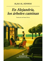 EN ALEJANDRÍA, LOS ÁRBOLES CAMINAN