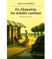 EN ALEJANDRÍA, LOS ÁRBOLES CAMINAN