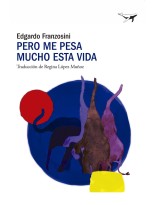 PERO ME PESA MUCHO ESTA VIDA