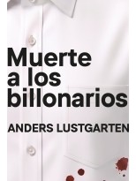 MUERTE A LOS BILLONARIOS