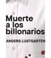 MUERTE A LOS BILLONARIOS