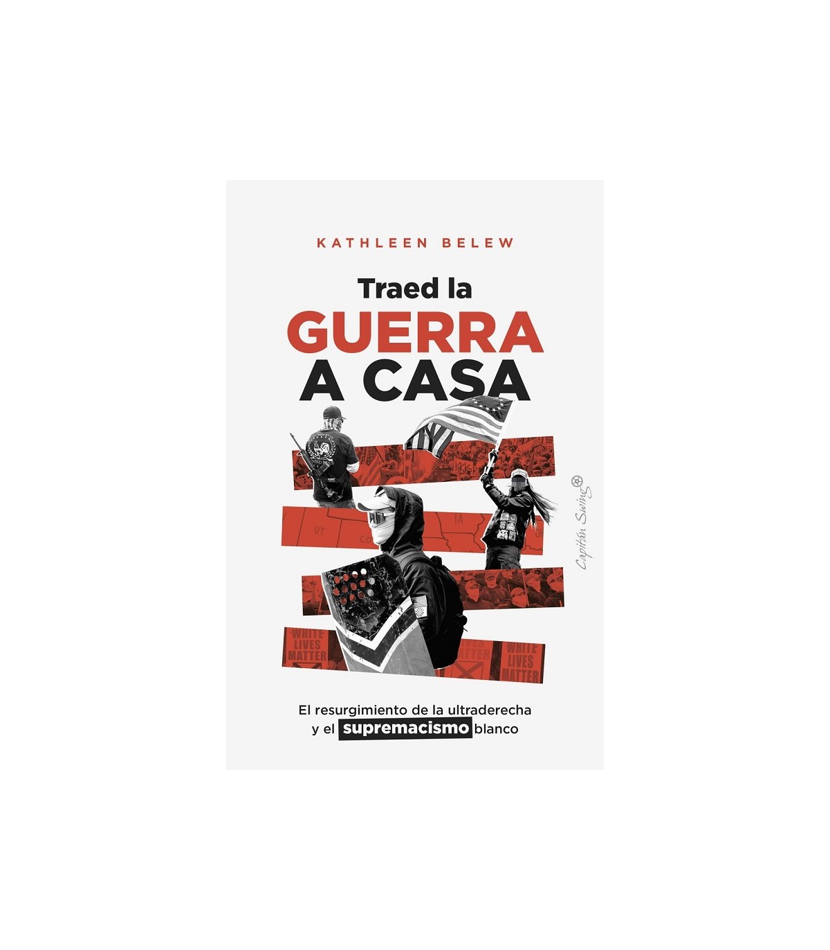 TRAED LA GUERRA A CASA