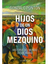 HIJOS DE UN DIOS MEZQUINO