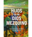 HIJOS DE UN DIOS MEZQUINO