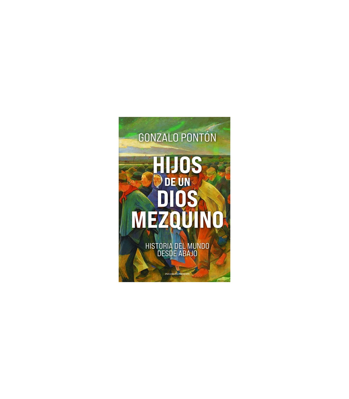 HIJOS DE UN DIOS MEZQUINO