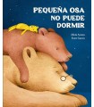 PEQUEÑA OSA NO PUEDE DORMIR