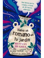 HABÍA UN ROMANO EN TU JARDÍN