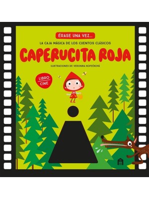 CAPERUCITA ROJA. LA CAJA MÁGICA DE LOS CUENTOS CLÁSICOS (LIBRO CINE)