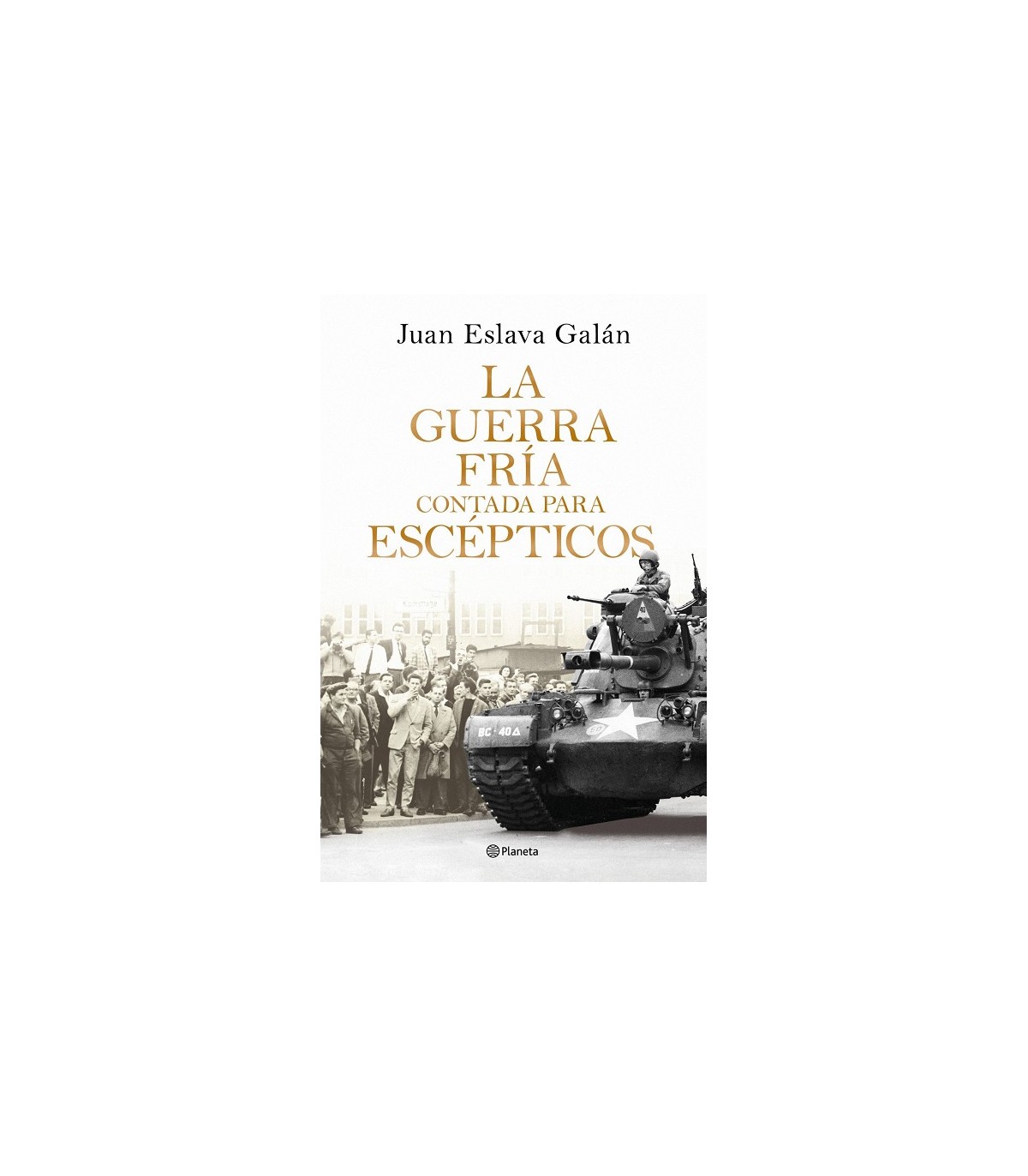 GUERRA FRÍA CONTADA PARA ESCÉPTICOS, LA