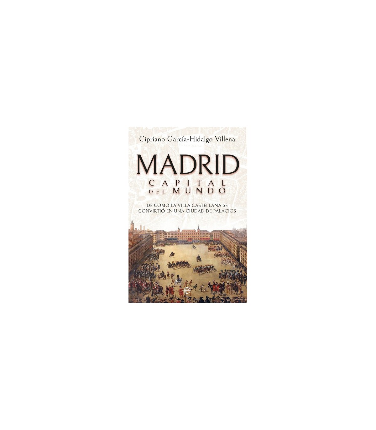 MADRID CAPITAL DEL MUNDO
