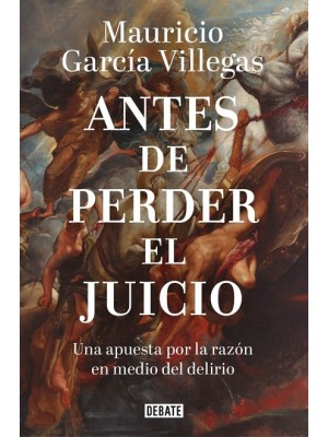 ANTES DE PERDER EL JUICIO