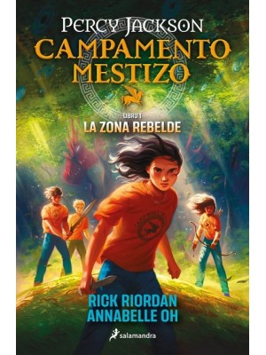 CAMPAMENTO MESTIZO 1 - LA ZONA REBELDE