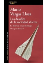 DESAFÍOS DE LA SOCIEDAD ABIERTA: LA LIBERTAD Y SUS ENEMIGOS (OBRA PERIODÍSTI