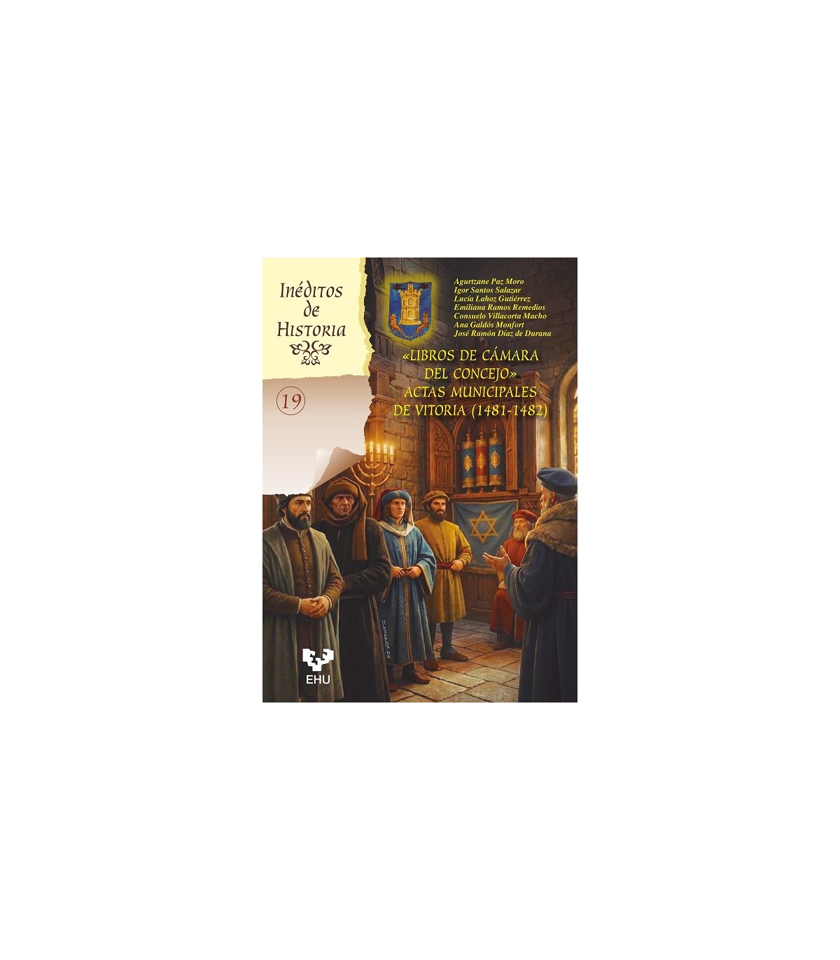 LIBROS DE CÁMARA DEL CONCEJO ACTAS MUNICIPALES DE VITORIA (1481-1482)
