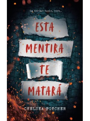 ESTA MENTIRÁ TE MATARÁ