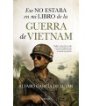ESO NO ESTABA EN MI LIBRO DE LA GUERRA DE VIETNAM