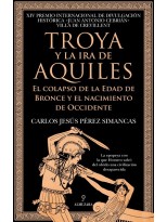 TROYA Y LA IRA DE AQUILES