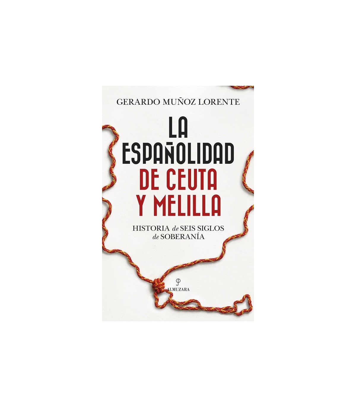 ESPAÑOLIDAD DE CEUTA Y MELILLA, LA