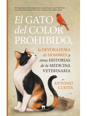 GATO DEL COLOR PROHIBIDO, LA DEVORADORA DE HOMBRES Y OTRAS HISTORIAS DE LA ME